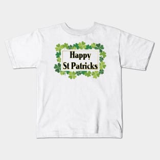 Happy St Patricks Kids T-Shirt